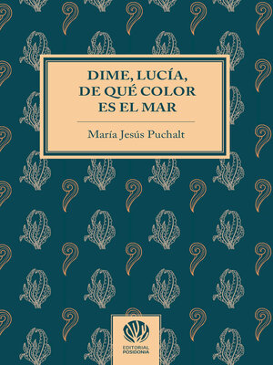 cover image of Dime, Lucía, de qué color es el mar